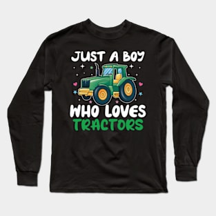 just a boy who loves tractors Long Sleeve T-Shirt